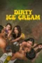 Nonton Dirty Ice Cream 2024 Sub Indo